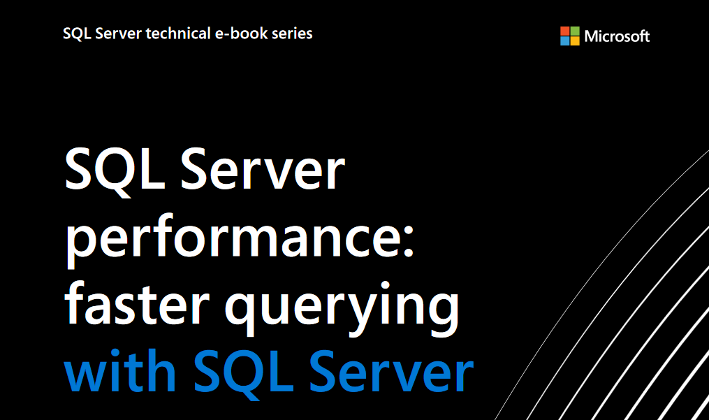 【Microsoft SQL Server電子書(shū)】如何通過(guò)更快的查詢提高性能？