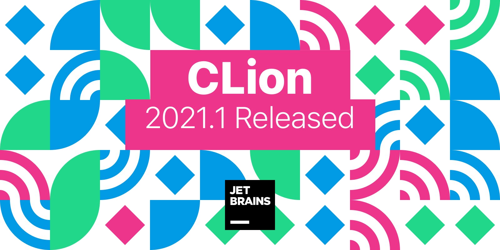 CLion 2021.1发布