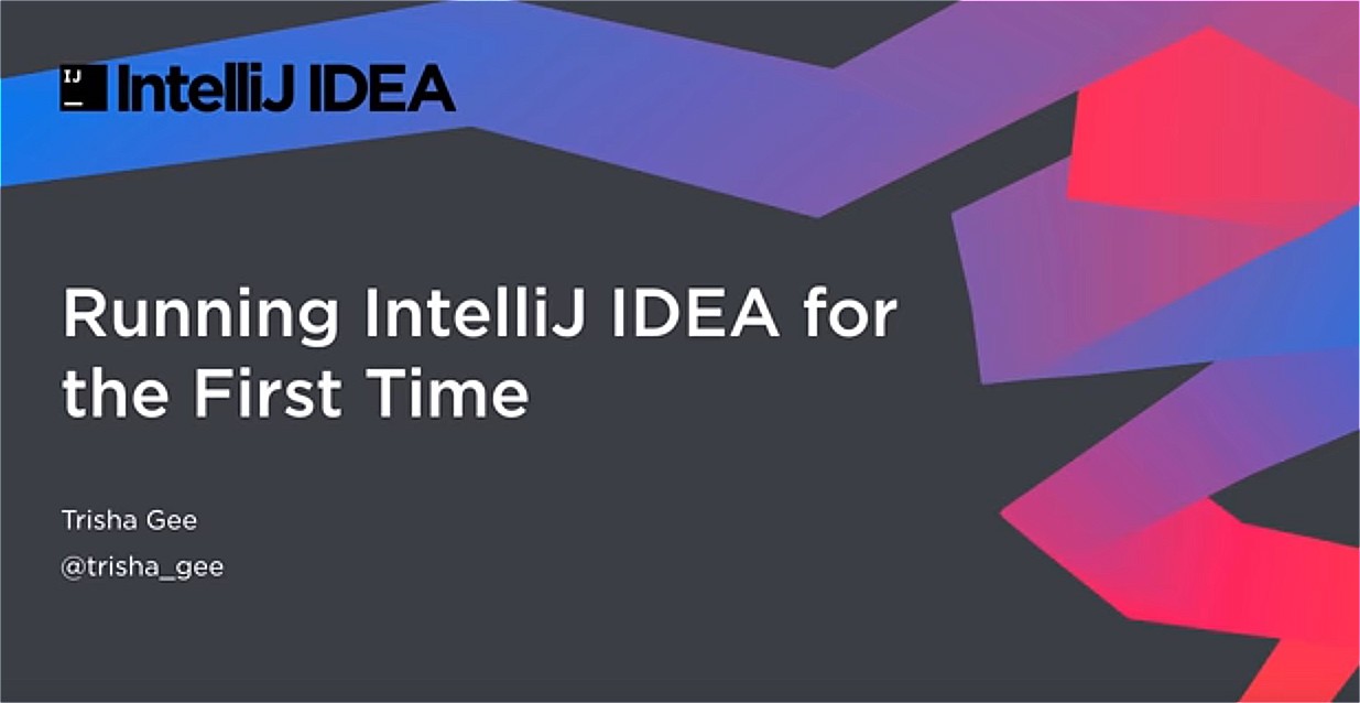 IntelliJ IDEA視頻教程：首次運(yùn)行IntelliJ IDEA