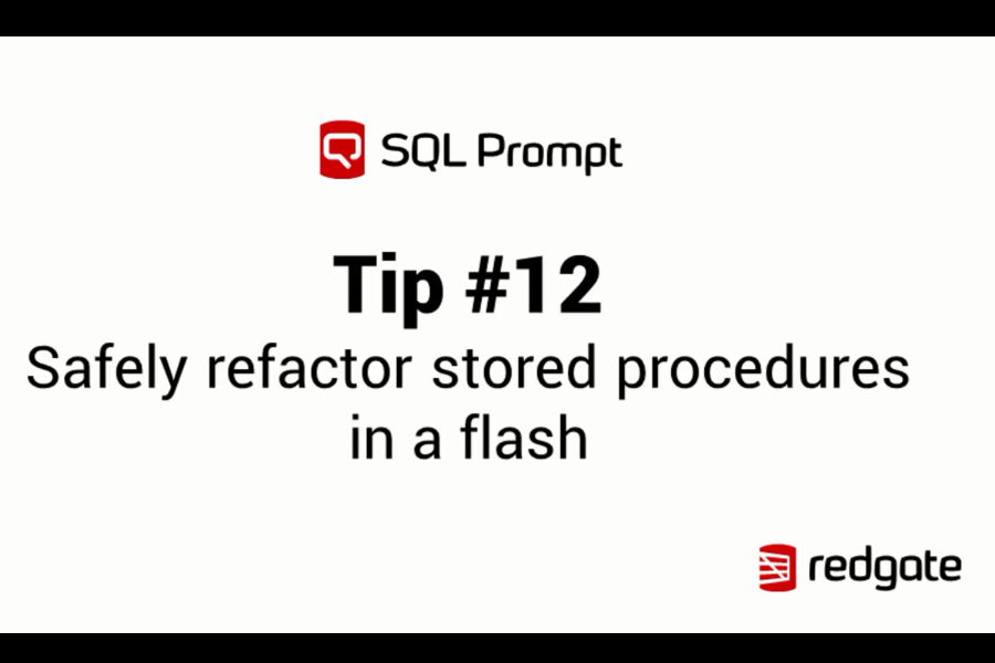 SQL Prompt視頻教程：在flash中安全地重構(gòu)存儲(chǔ)過(guò)程