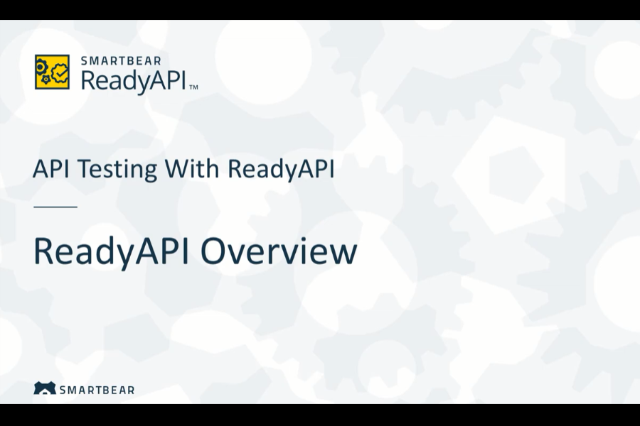 SoapUI Pro視頻：使用ReadyAPI進行API測試