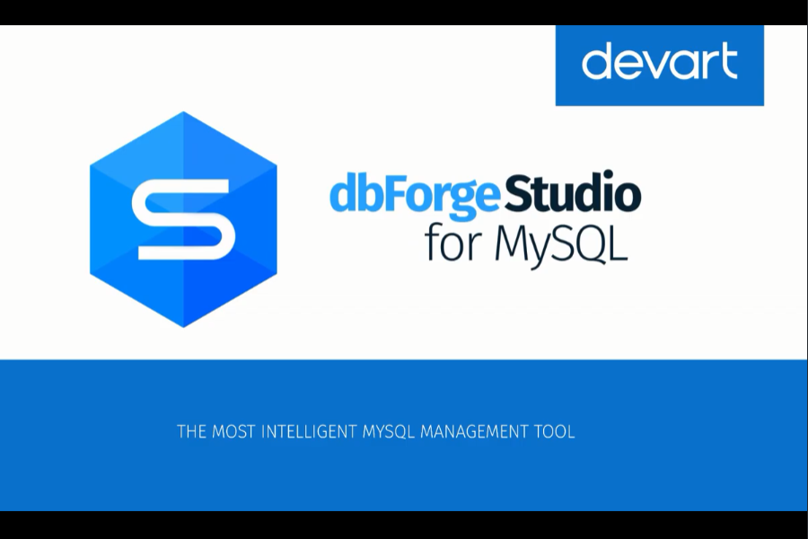 介紹MySQL和MariaDB GUI工具-dbForge Studio for MySQL功能