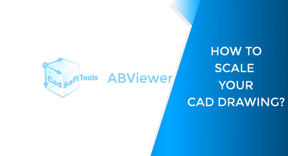 ABviewer入門教學視頻： 如何縮放您的CAD工程圖
