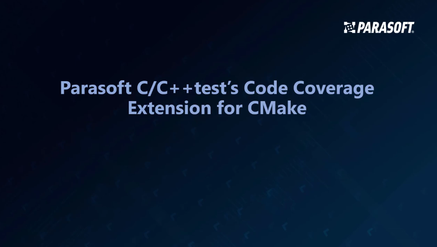 用于CMake的Parasoft代码覆盖率扩展