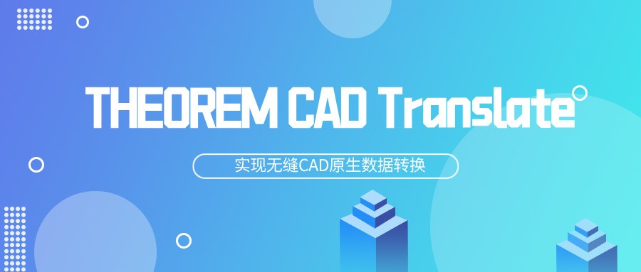 THEOREM CAD Translate