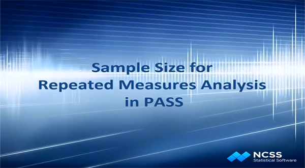 PASS教學(xué)示例：重復(fù)測量方差分析的樣本大小計(jì)算
