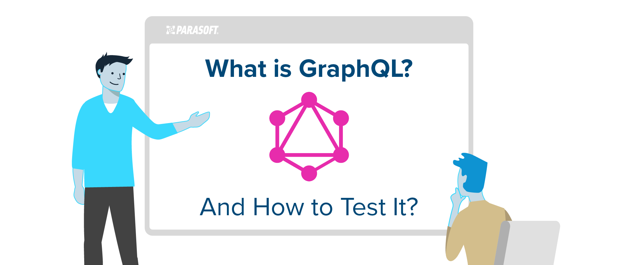 什么是GraphQL？如何对GraphQL进行测试？