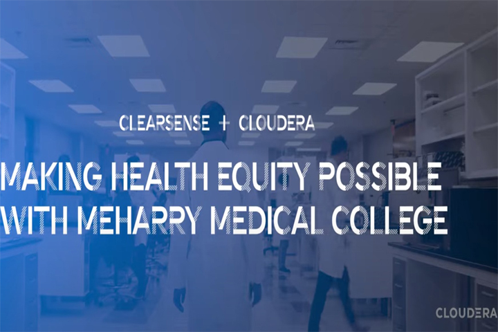 Meharry与Clearsense和Cloudera合作，实施了基于云的100％开源安全数据平台