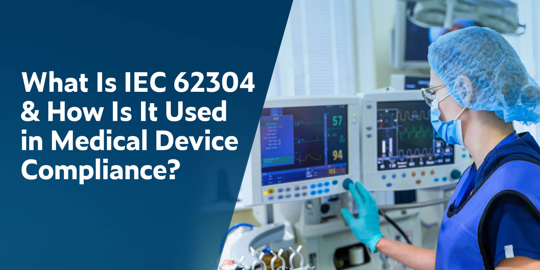 什么是IEC 62304？如何用它满足医疗器械安全合规性？