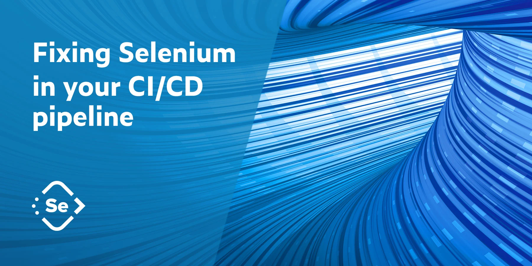 Parasoft Selenic：如何在CI/CD管道中修复Selenium